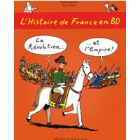 L'Histoire de France en BD - Tome 5 - La Révolution ? et l'Empire !