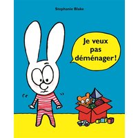 Je veux pas déménager !