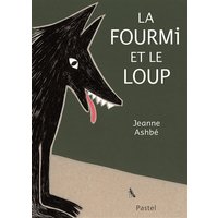 Fourmi et le loup (grand format) (La)