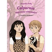 Calpurnia apprentie vétérinaire - Tome 1 - Attention, mouffettes !