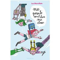 Mes parents sont dans ma classe