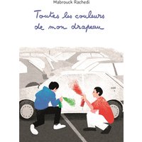 Toutes les couleurs de mon drapeau