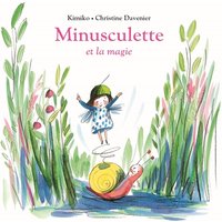 Minusculette. Minusculette et la magie