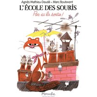 L'école des souris - Par ici la sortie !