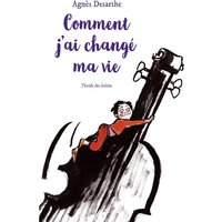 Comment j'ai changé ma vie