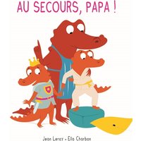 Mim et Crocus : Au secours, papa !