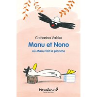 Manu et Nono. Vol. 5. Où Manu fait la planche