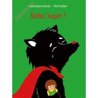 Bobo, Super !