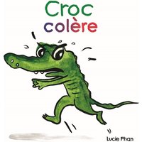 Croc colère