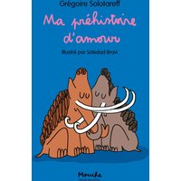 Ma préhistoire d'amour