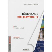 Résistance des matériaux : cours et exercices corrigés
