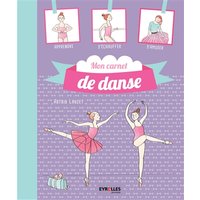 Mon carnet de danse : journal de bord de mes plus belles années