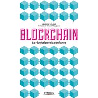 La blockchain - La révolution de la confiance