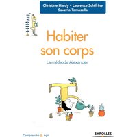 Habiter son corps : la méthode Alexander