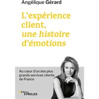 L'expérience client, une histoire d'émotions