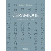 Céramique : répertoire de formes : 400 gabarits