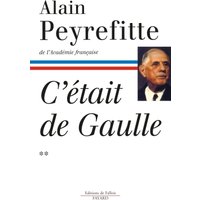 C'était de Gaulle - Tome II