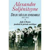 Deux siècles ensemble : 1795-1995. Vol. 2. Juifs et Russes pendant la période soviétique (1917-1972)
