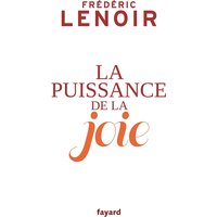 La puissance de la joie