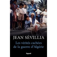 Les vérités cachées de la guerre d'Algérie