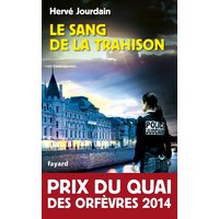 Le Sang de la trahison - Prix du quai des orfèvres 2014
