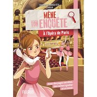 Mène ton enquête. A l'Opéra de Paris