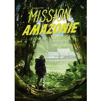 Mission Amazonie