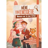 Mène ton enquête - Menace sur la tour Eiffel