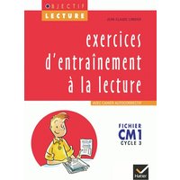Objectif Lecture - Exercices d'entraînement à la lecture CM1