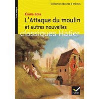 L'attaque du moulin et autres nouvelles