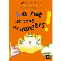 La rue de tous les dangers !