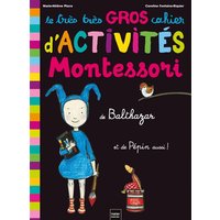 Le très très gros cahier d'activités Montessori de Balthazar, et de Pépin aussi !