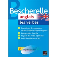 Bescherelle - Anglais : les verbes - la référence sur la conjugaison anglaise