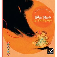 Facettes Bibliothèque CE1 - Din' Roa la vaillante - Conte traditionnel