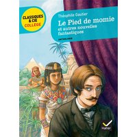 Le pied de momie : et autres nouvelles fantastiques : anthologie