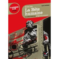 La bête humaine (1890) : et autres textes sur la figure du criminel