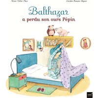 Balthazar a perdu son ours Pépin - Pédagogie Montessori