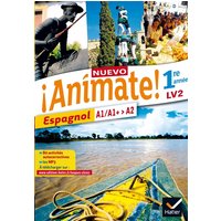 Nuevo Animate Espagnol 1re année éd. 2015 - Manuel de l'élève