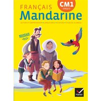 Mandarine, français CM1 cycle 3 : langage oral, lecture et compréhension, écriture, étude de la langue