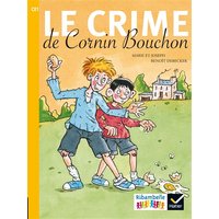 Ribambelle CE1 série jaune éd. 2016 - Le crime de Cornin Bouchon - Album 5