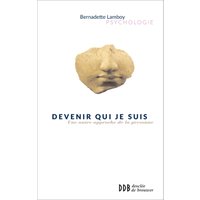 Devenir qui je suis : une autre approche de la personne