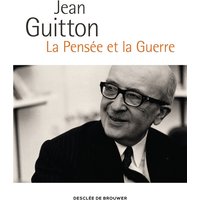 La Pensée et la Guerre - Édition augmentée et commentée par les enseignants de l'École de guerre