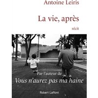 La vie, après : récit