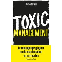 Toxic management : la manipulation en entreprise