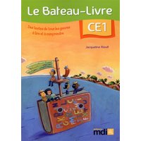 Le bateau-livre CE1 : des textes de tous les genres à lire et à comprendre