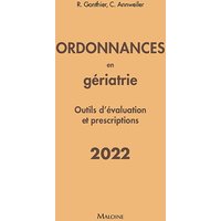 Ordonnances en gériatrie : outils d'évaluation et prescriptions : 2022