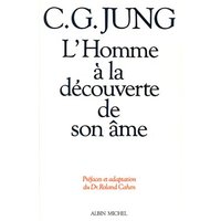 L'Homme à la découverte de son âme - Structure et fonctionnement de l'inconscient