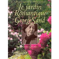 Le jardin romantique de George Sand