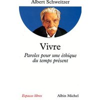 Vivre : paroles pour une éthique du temps présent