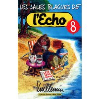 Les Sales Blagues de l'Echo - Tome 08